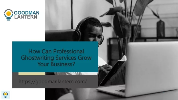 how can professional ghostwriting services grow your business