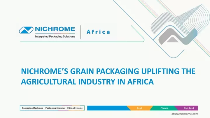 nichrome s grain packaging uplifting