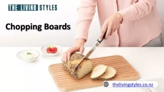 Chopping Boards - The Living Styles