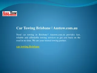 Car Towing Brisbane  Austow.com.au