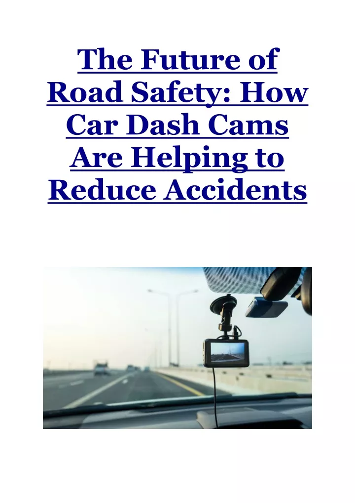 the future of road safety how car dash cams