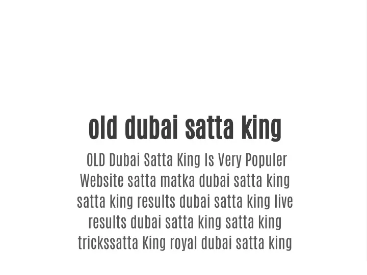 old dubai satta king old dubai satta king is very