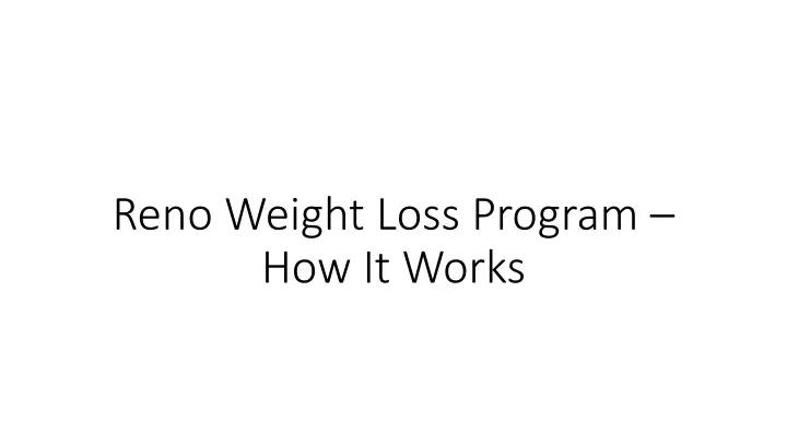 reno weight loss program how it works