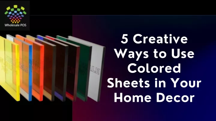 5 creative ways to use colored sheets in your