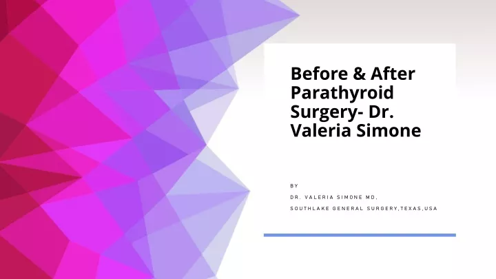 before after parathyroid surgery dr valeria simone