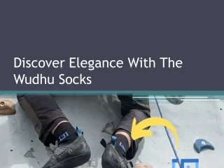 Discover Elegance With The Wudhu Socks