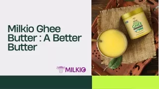 Milkio Ghee Butter A Better Butter