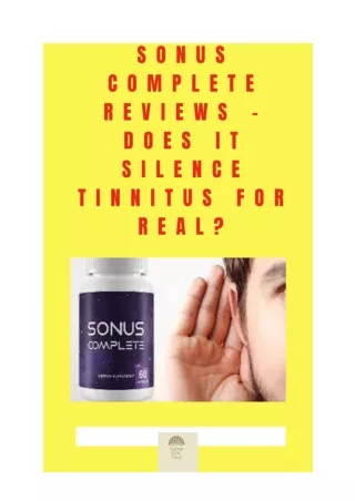 Sonus Complete Reviews – Does It Silence Tinnitus For Real_