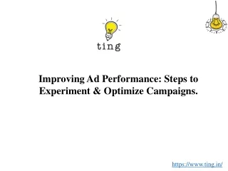 Improving Ad Performance - Steps to Experiment & Optimize Campaigns