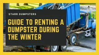 GUIDE TO RENTING A DUMPSTER DURING THE WINTER