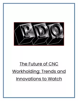The Future of CNC Workholding: Trends and Innovations to Watch