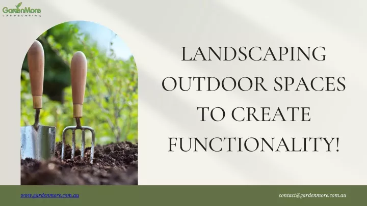 landscaping outdoor spaces to create functionality