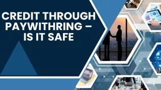 credit through paywithring is it safe