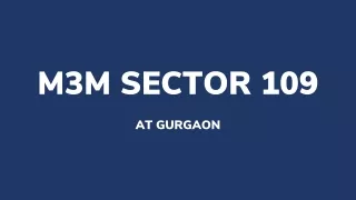 M3M Sector 109 At Gurugram - Download PDF