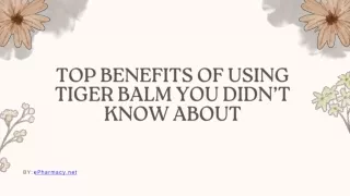 Top Benefits of Using Tiger Balm You Didn’t Know About