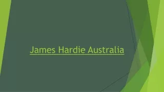 James Hardie Australia a Global Leaders in Building and Construction Products