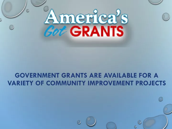 government grants are available for a variety of community improvement projects