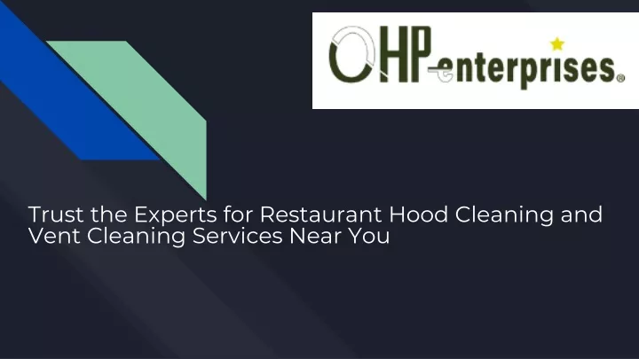 trust the experts for restaurant hood cleaning and vent cleaning services near you