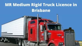 MR Medium Rigid Truck Licence in Brisbane