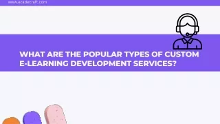 What are the popular types of custom e-learning development services