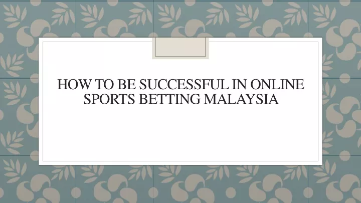 how to be successful in online sports betting