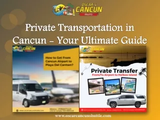 Private Transportation in Cancun - Your Ultimate Guide