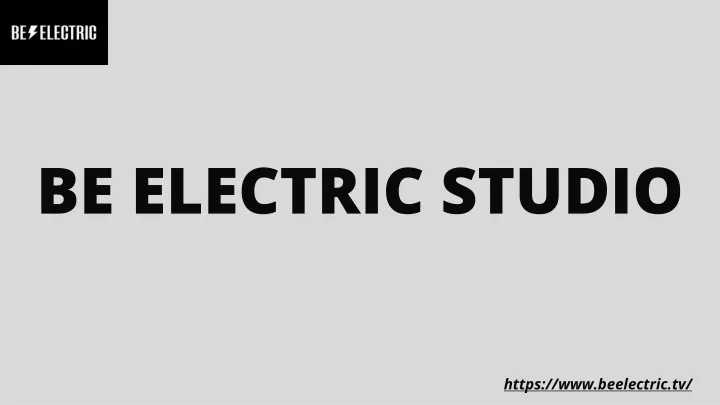 be electric studio
