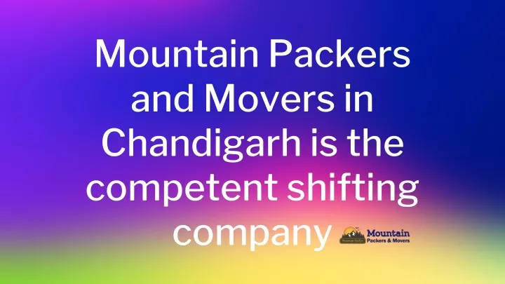 mountain packers and movers in chandigarh