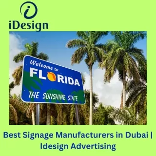 Best Signage Manufacturers in Dubai  Idesign Advertising