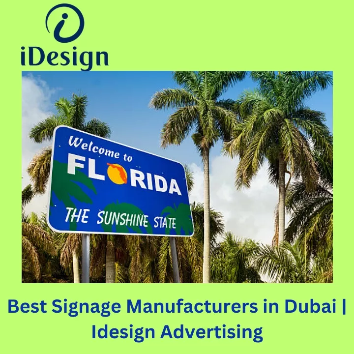 best signage manufacturers in dubai idesign