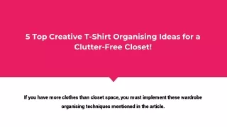 5 Top Creative T-Shirt Organising Ideas for a Clutter-Free Closet!