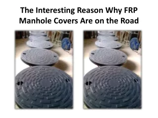 Provide the advantages listed of FRP manhole cover