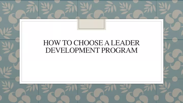 how to choose a leader development program