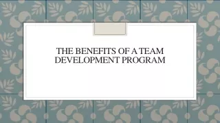 The Benefits Of A Team Development Program