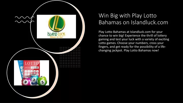 win big with play lotto bahamas on islandluck com