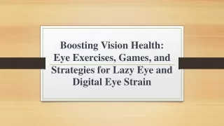 Boosting Vision Health: Eye Exercises, Games, and Strategies for Lazy Eye and Di