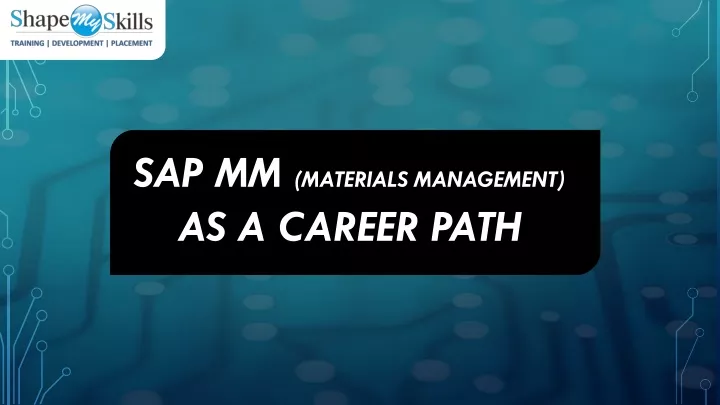 sap mm materials management as a career path