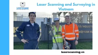 Laser Scanning and Surveying in Vietnam