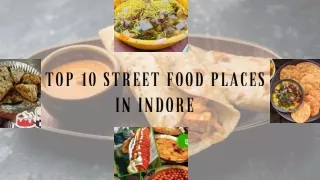 Top 10 Street Food Places in Indore