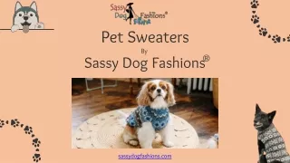Custom Made Dog Sweaters By Sassy Dog Fashions ®