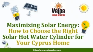 Maximizing Solar Energy How to Choose the Right Solar Hot Water Cylinder for Your Cyprus Home