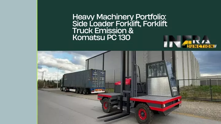 heavy machinery portfolio side loader forklift
