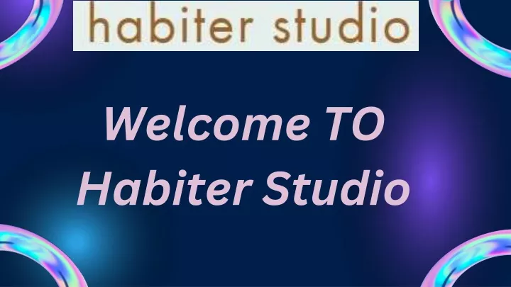 welcome to habiter studio
