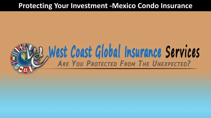 protecting your investment mexico condo insurance