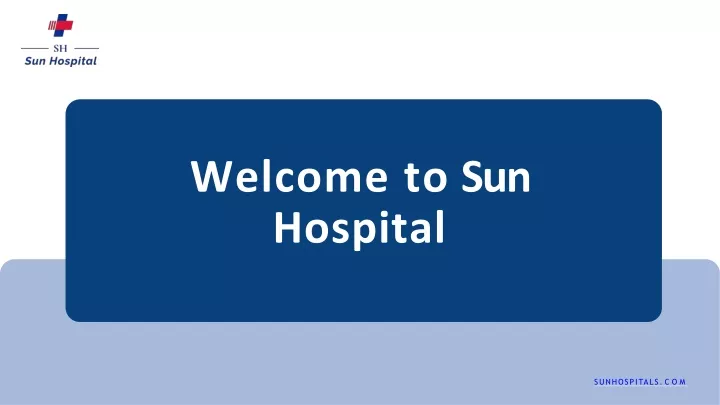welcome to sun hospital