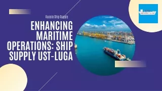 Enhancing Maritime Operations Ship Supply Ust-Luga