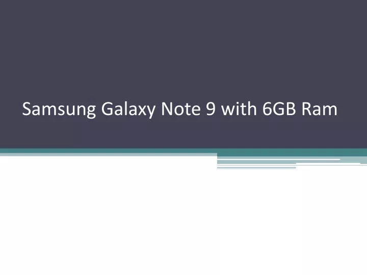 samsung galaxy note 9 with 6gb ram