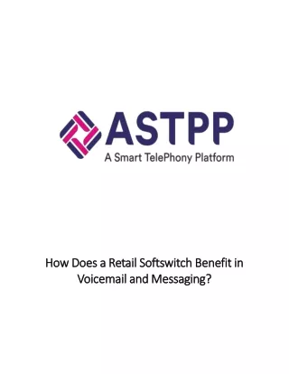 how does a retail softswitch benefit in how does