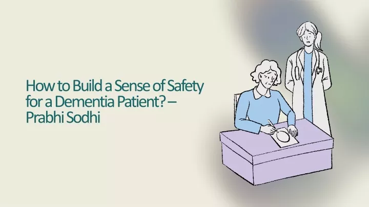 how to build a sense of safety for a dementia