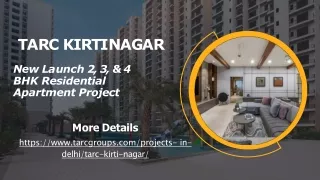 TARC Kirti Nagar | New Launch 2, 3, & 4 BHK Residential Apartment Project